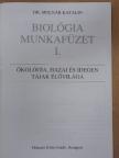 Dr. Molnár Katalin - Biológia munkafüzet I. [antikvár]