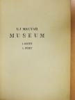 Ásgúthy Erzsébet - Uj Magyar Museum 1942. I/1. [antikvár]
