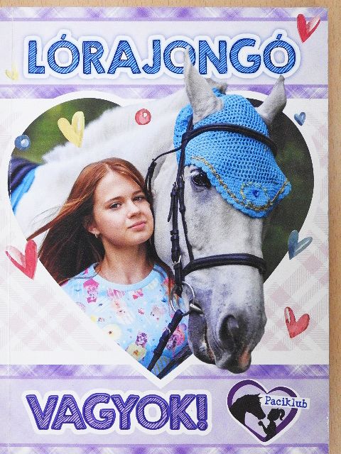 Molnár Orsolya - Lórajongó vagyok! [antikvár]