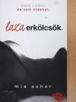 Mia Asher - Laza erkölcsök [antikvár]