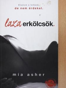 Mia Asher - Laza erkölcsök [antikvár]
