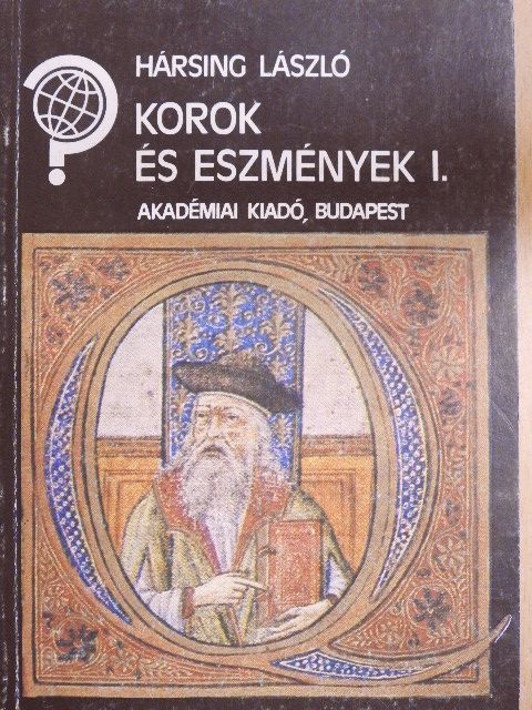 Hársing László - Korok és eszmények I. [antikvár]