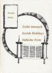 Babits Antal, Porscht Frigyes - Zsidó ünnepek / Jewish Holidays / Jüdische Feste [antikvár]
