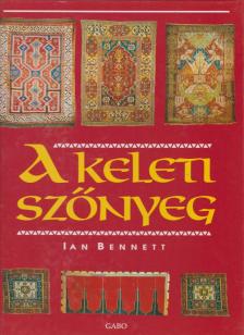 BENNETT, IAN - A keleti szőnyeg [antikvár]