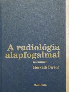 Forgács Sándor - A radiológia alapfogalmai [antikvár]