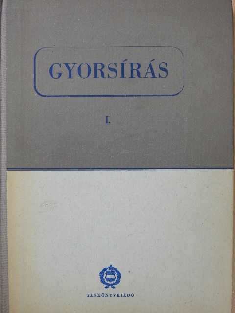 Dr. Hutter Tiborné Máté Ilona - Gyorsírás I. [antikvár]