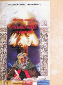 Walter M. Miller Jr. - Hozsánna néked, Leibowitz! [antikvár]