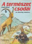 CHARLIE BOOD - A természet csodái 5. [antikvár]