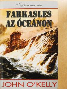 John O'Kelly - Farkasles az óceánon (kétszeresen dedikált példány) [antikvár]