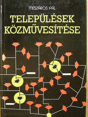 Mészáros Pál - Települések közművesítése [antikvár]