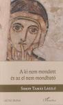Simon T. László - A ​ki nem mondott és az el nem mondható [antikvár]