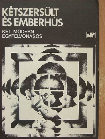 Agustin Cuzzani - Kétszersült és emberhús [antikvár]