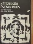 Agustin Cuzzani - Kétszersült és emberhús [antikvár]