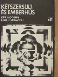 Agustin Cuzzani - Kétszersült és emberhús [antikvár]
