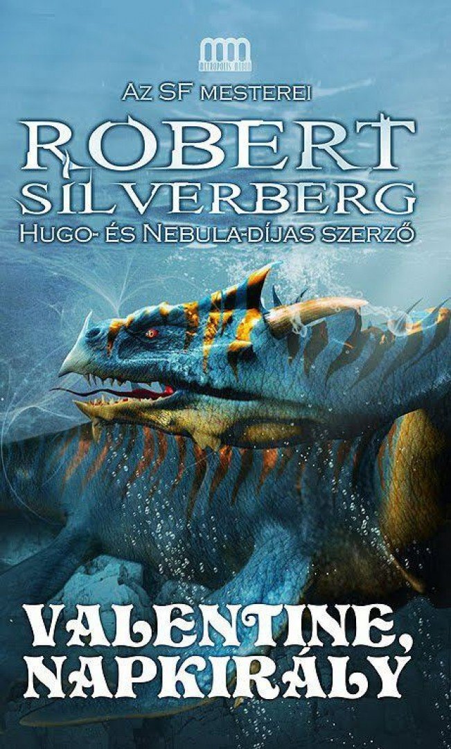 Robert Silverberg - Valentine, Napkirály [antikvár]
