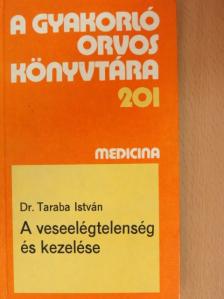 Dr. Taraba István - A veseelégtelenség és kezelése [antikvár]