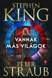 Stephen King, Peter Straub - Vannak más világok