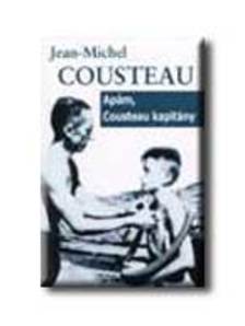 Jean-Michel Cousteau - Apám, Cousteau kapitány