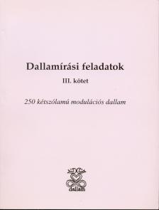 DALLAMÍRÁSI FELADATOK III.
