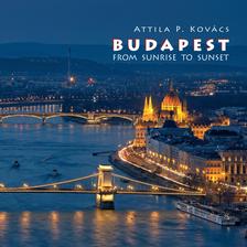 Kovács P. Attila - Budapest fotóalbum 2017 (angol) - Napkeltétől napnyugtáig