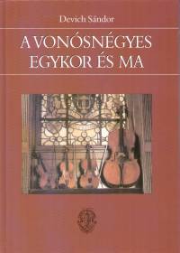 A vonósnégyes egykor és ma