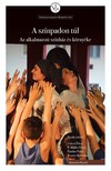 Görcsi Péter, P. Müller Péter, Pandur Petra, Rosner Krisztina (szerk.) - A színpadon túl [eKönyv: pdf]