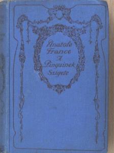 Anatole France - A pinguinek szigete [antikvár]