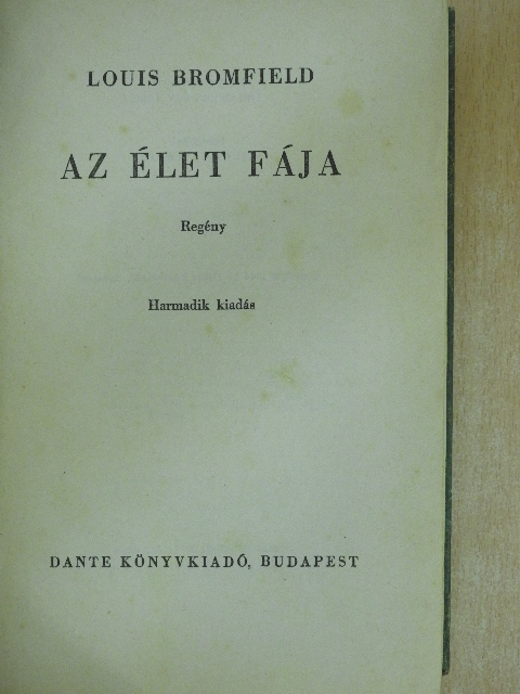 Louis Bromfield - Az élet fája [antikvár]
