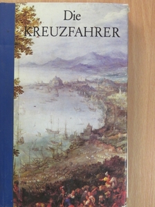 Felix Dahn - Die Kreuzfahrer [antikvár]