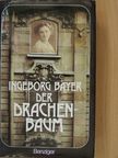 Ingeborg Bayer - Der Drachenbaum [antikvár]
