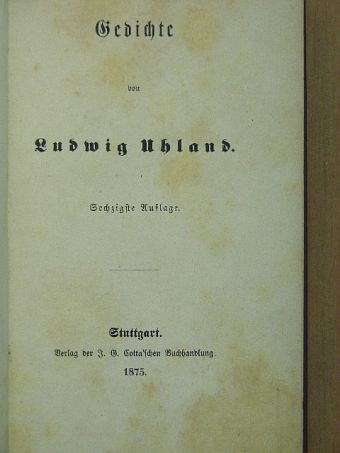Ludwig Uhland - Gedichte von Ludwig Uhland (gótbetűs) [antikvár]