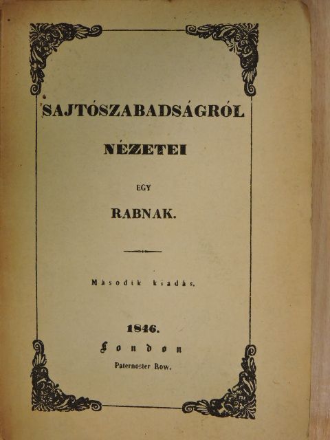 Táncsics Mihály - Sajtószabadságról nézetei egy rabnak [antikvár]