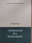 Dr. Handó Tünde - A munkáltató és a munkaviszony [antikvár]