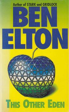 Ben Elton - This Other Eden [antikvár]