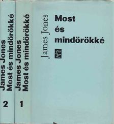 JONES, JAMES - Most és mindörökké I-II. [antikvár]