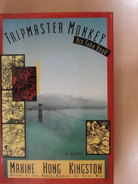 Maxine Hong Kingston - Tripmaster Monkey [antikvár]