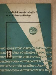 Pék András - A szakköri munka kérdései az úttörőmozgalomban [antikvár]