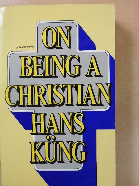 Hans Küng - On being a Christian [antikvár]
