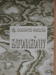Ifj. Losonci Miklós - Katonakönyv [antikvár]