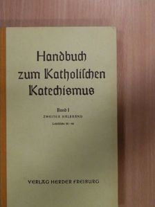 Handbuch zum Katholischen Katechismus 1/2 (töredék) [antikvár]