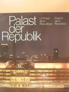Horst Pehnert - Palast der Republik/Le Palais de la République/Palacio de la República [antikvár]
