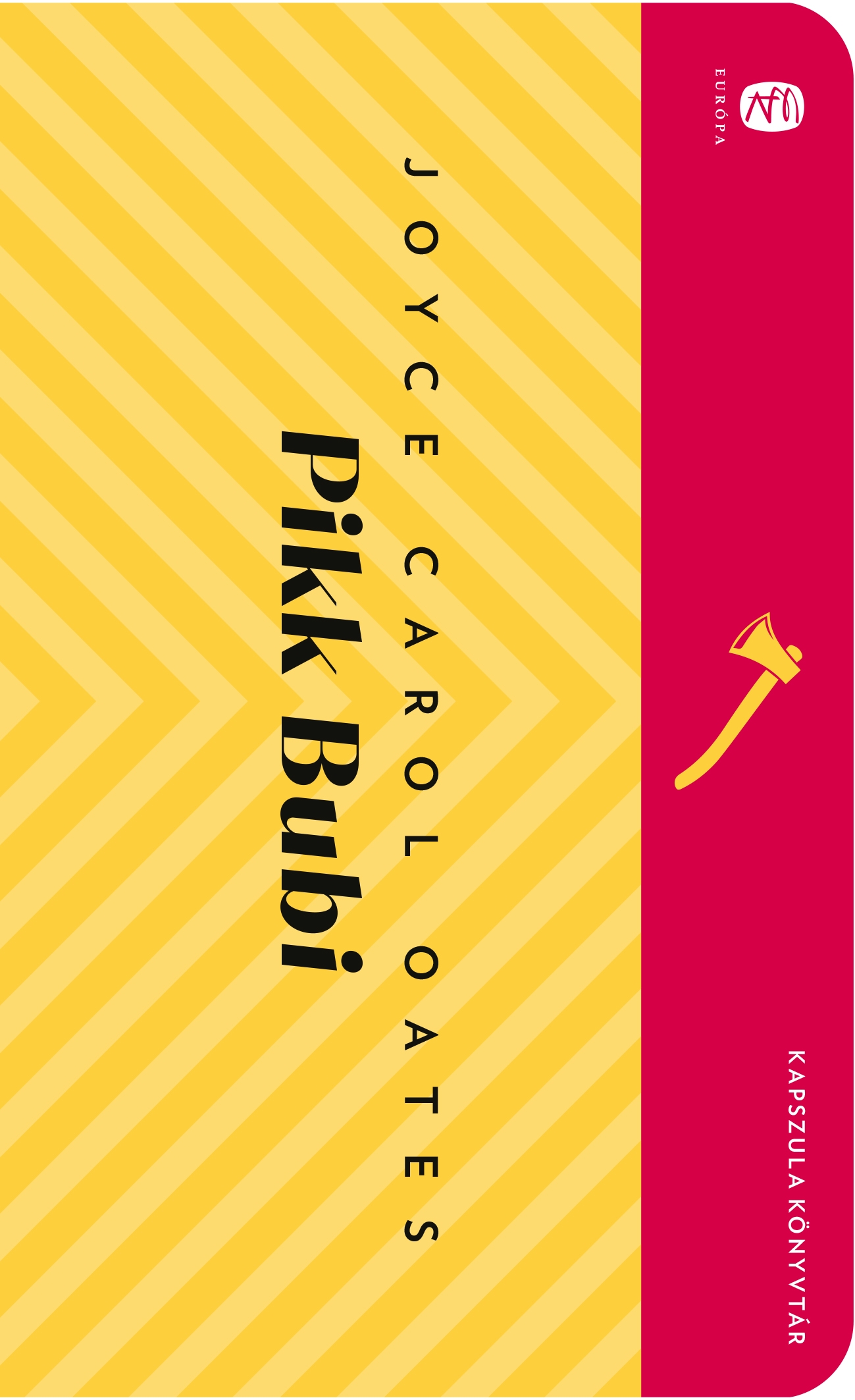 Oates, Joyce Carol - Pikk bubi