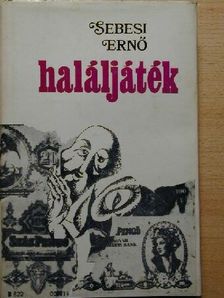 Sebesi Ernő - Haláljáték [antikvár]