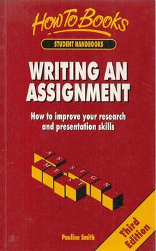 Pauline Smith - Writing an Assignment [antikvár]