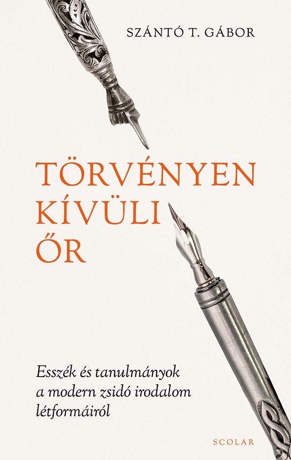 Szántó T. Gábor - Törvényen kívüli őr - Esszék és tanulmányok a modern zsidó irodalom létformáiról [eKönyv: epub, mobi]