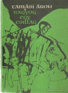 TAMÁSI ÁRON - Ragyog egy csillag [antikvár]