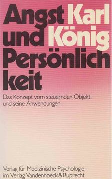 Karl König - Angst und Persönlichkeit [antikvár]