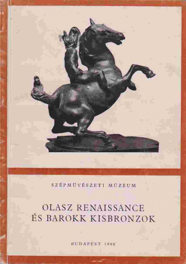 Olasz renaissance és barokk kisbronzok [antikvár]