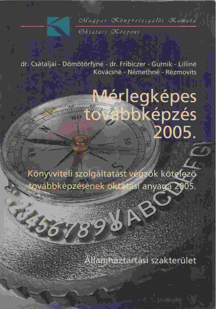 Dr. Csátaljai Zsuzsanna - Mérlegképes továbbképzés 2005. [antikvár]