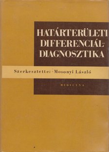 Mosonyi László - Határterületi differenciál-diagnosztika [antikvár]